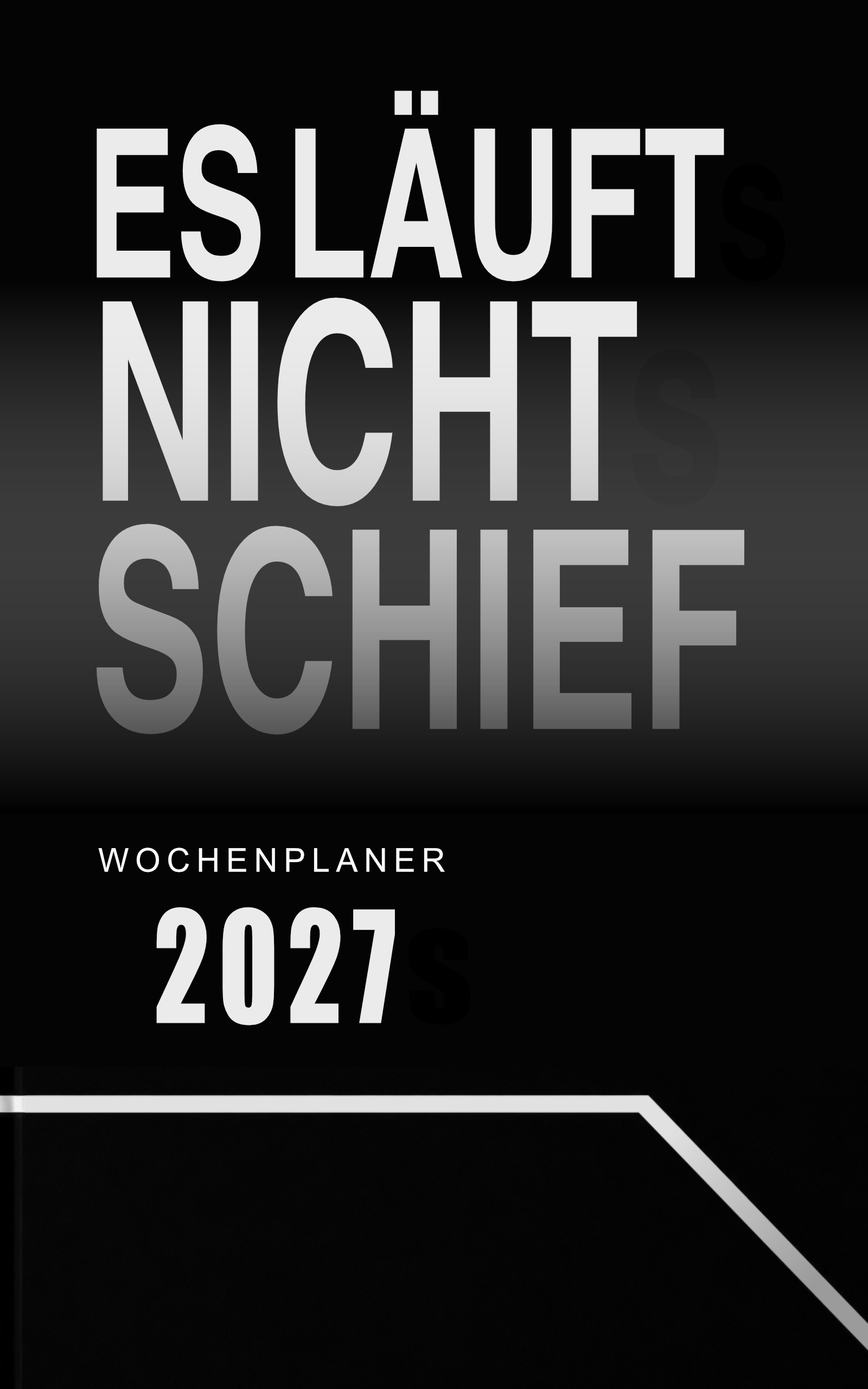 Es läuft nicht schief Wochenplaner 2027 Cover